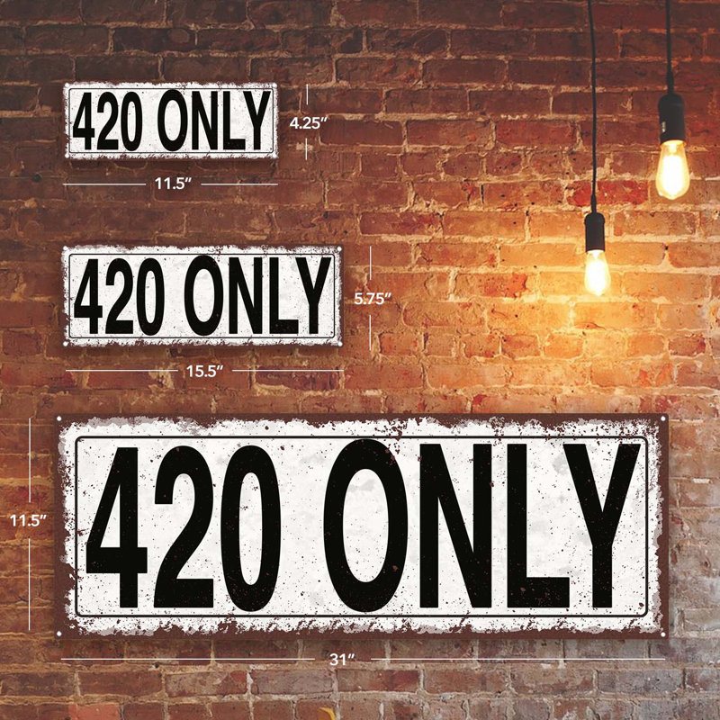 Enseigne métallique 420 seulement, H 5,75 po x l 15,5 po x P 0,04 po