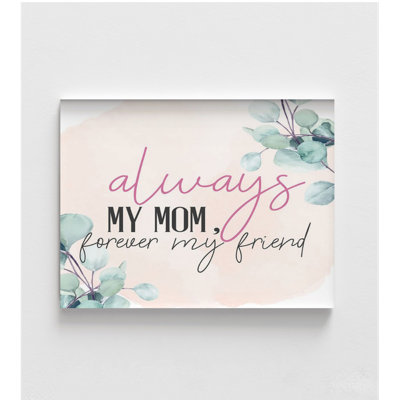 Always My Mom Forever My Friend Sign, Framed Mother’S Day Gift, Positive Quote Print, Lovely Sign Art, I Love Mom Print, Framed Wall Art