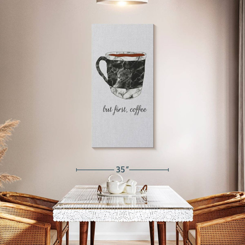 Coffee First Quote, 48" H x 24" W
