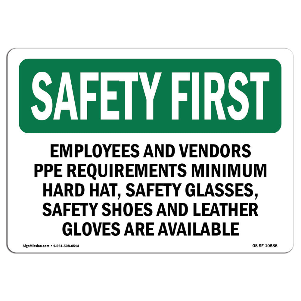 SignMission Osha Safety First Sign Employees and Vendors Ppe