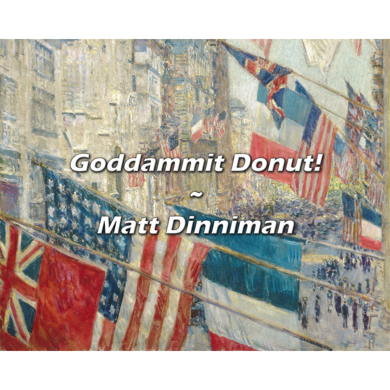 Matt Dinniman Quote: Goddammit Donut!