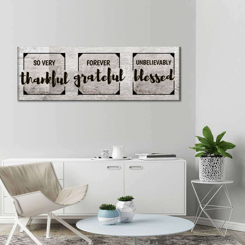 Thankful Grateful Blessed II, H 8 po x l 24 po x P 1 po