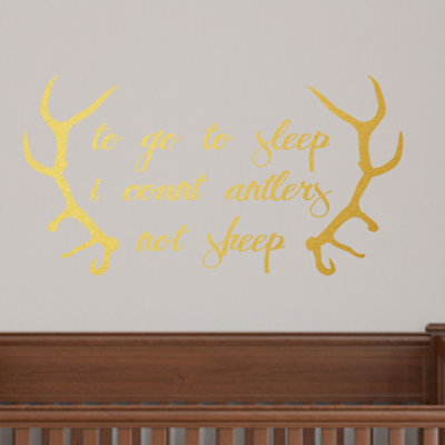 Adhésif décoratif "to go to sleep i count antlers not ovin"