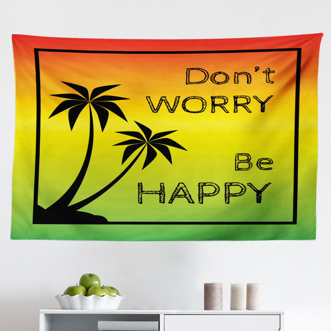 Wandbehang Don't Worry Be Happy Musik Worte des ikonischen Sängers Palmen Ombre Farben