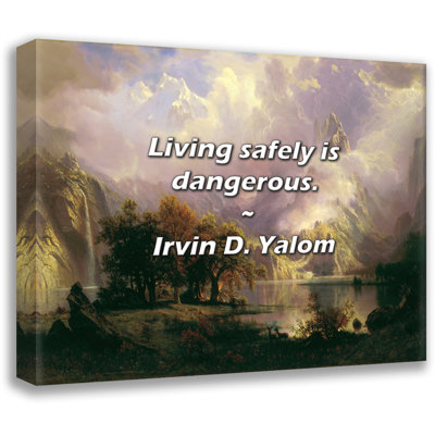 Citation artistique «Vivre en toute sécurité est dangereux». Toile tendue par Irvin D. Yalom