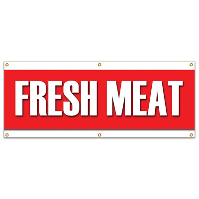 Fresh Meat Banner Sign