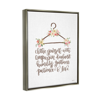 " Clothe Yourself Motivational Fashion Quote Floral Calligraphy " by Imperfect Dust