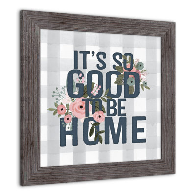 " Good To Be Home "