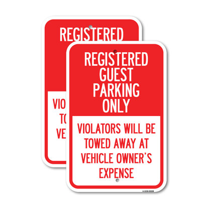 (2 Pack) Registered Guest Parking Only Violators Will Be Towed Away at Vehicle Owner's Expense 12" X 18" Heavy-Gauge Aluminum Sign