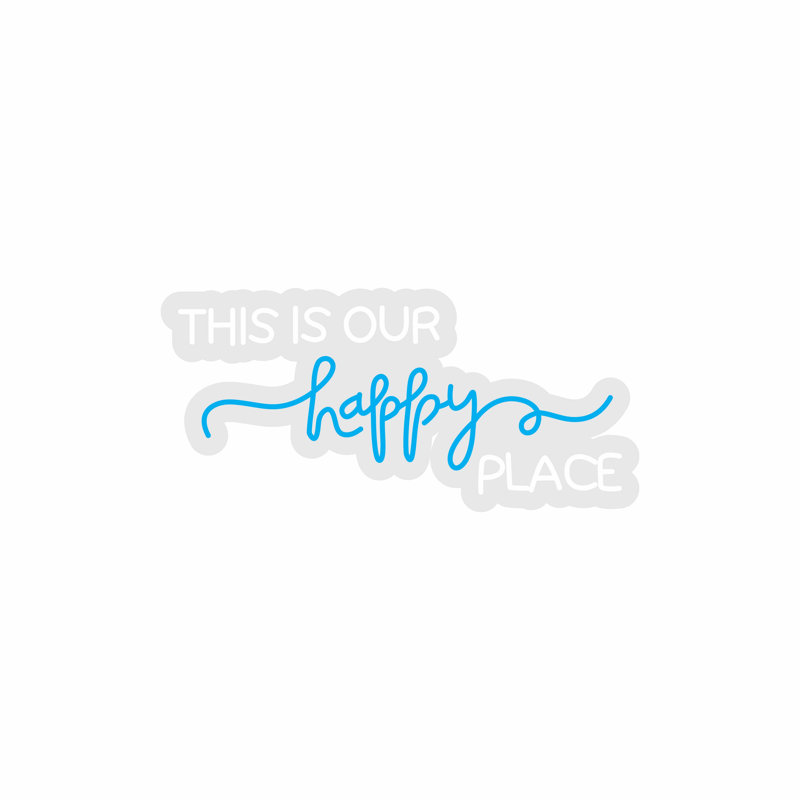  | This is Our Happy Place, enseigne au néon | Fabriqué avec un tube néon incassable durable qui émet un éclairage lumineux et uniforme pendant plus de 50 000 heures sans gradation ni scintillement | 30 x 14 | Blanc et bleu vif