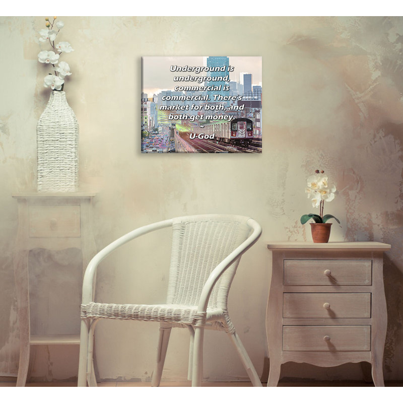 ArtsyQuotes Gallery Wrapped Canvas By U-God: "Underground is underground, commercial is commercial. There’s market for both, and both get money."