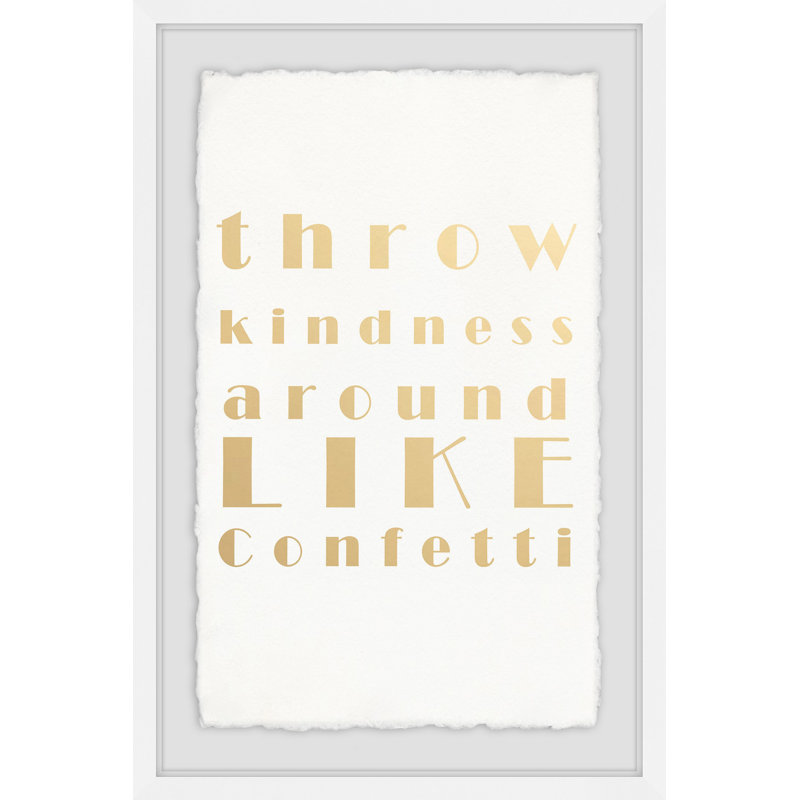 «Throw Kindness Around», reproduction d'art encadrée sur papier, H 12 po x l 8 po x P 1,5 po