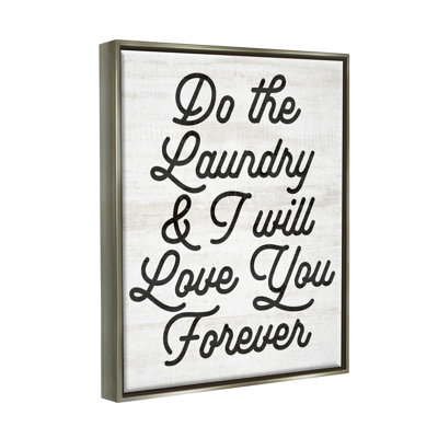" Do The Laundry I'll Love You Phrase " by Lil' Rue