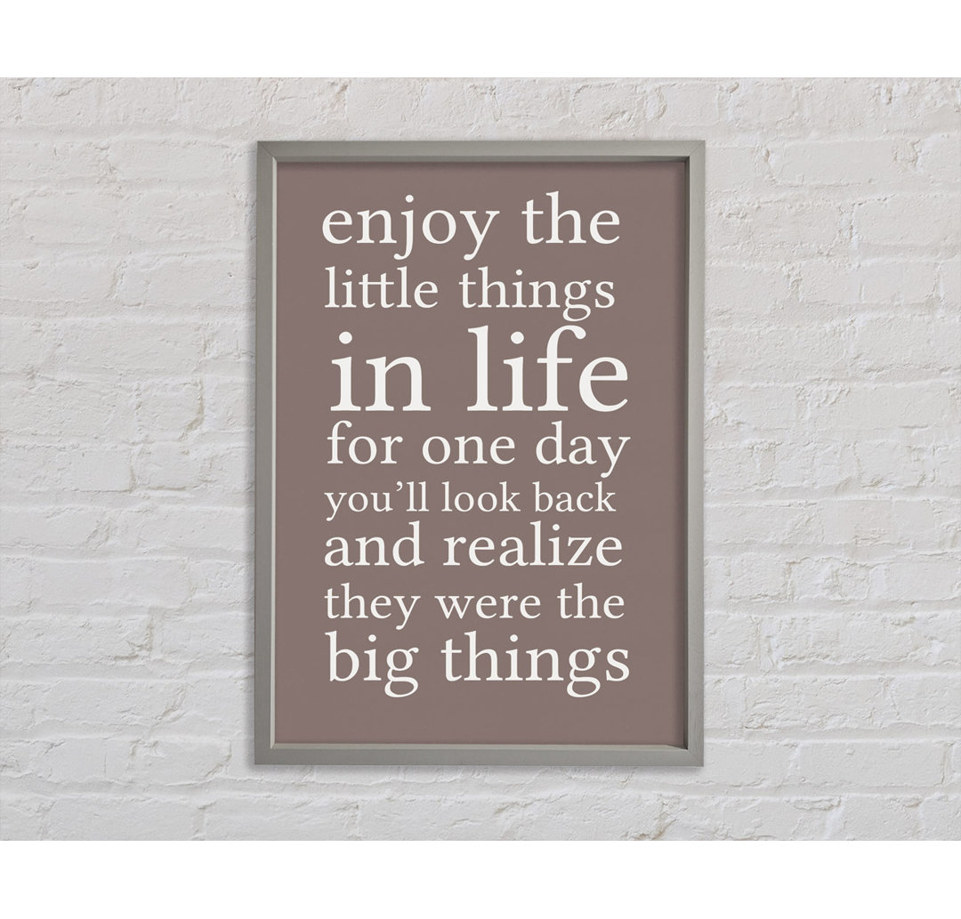 Enjoy The Little Things In Life Beige - Einzelner Bilderrahmen Typografie auf Leinwand