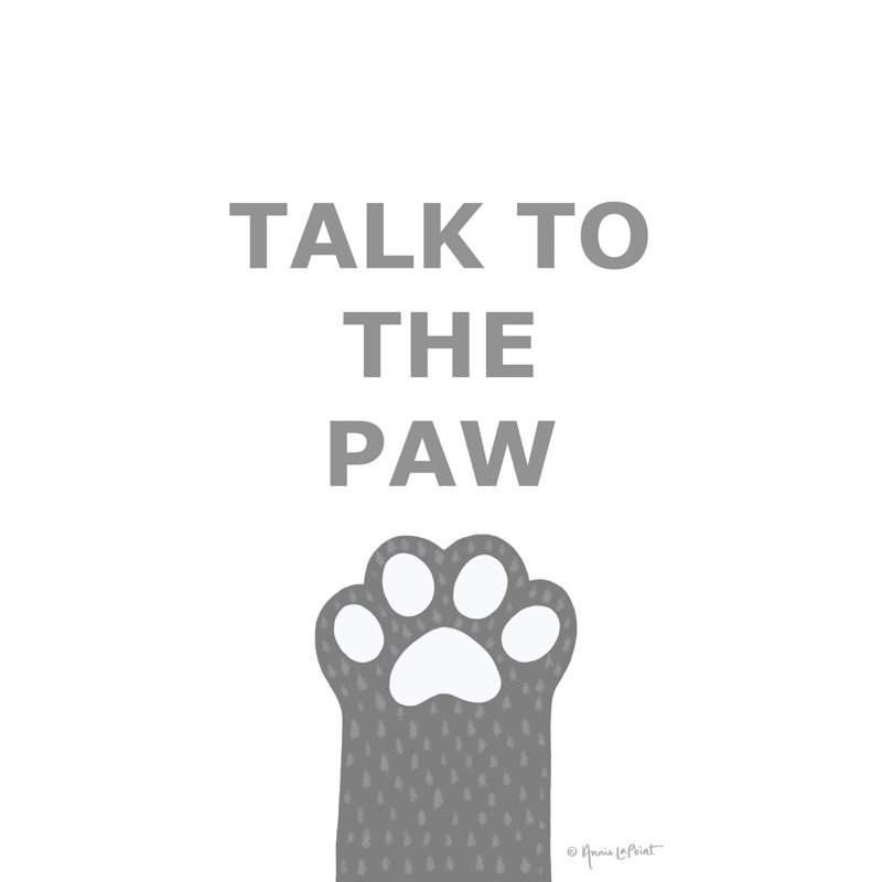 «Speak to the Paw» par Annie Lapoint, Pas de tapis, Sans cadre, toile, H 30 po x l 30 po