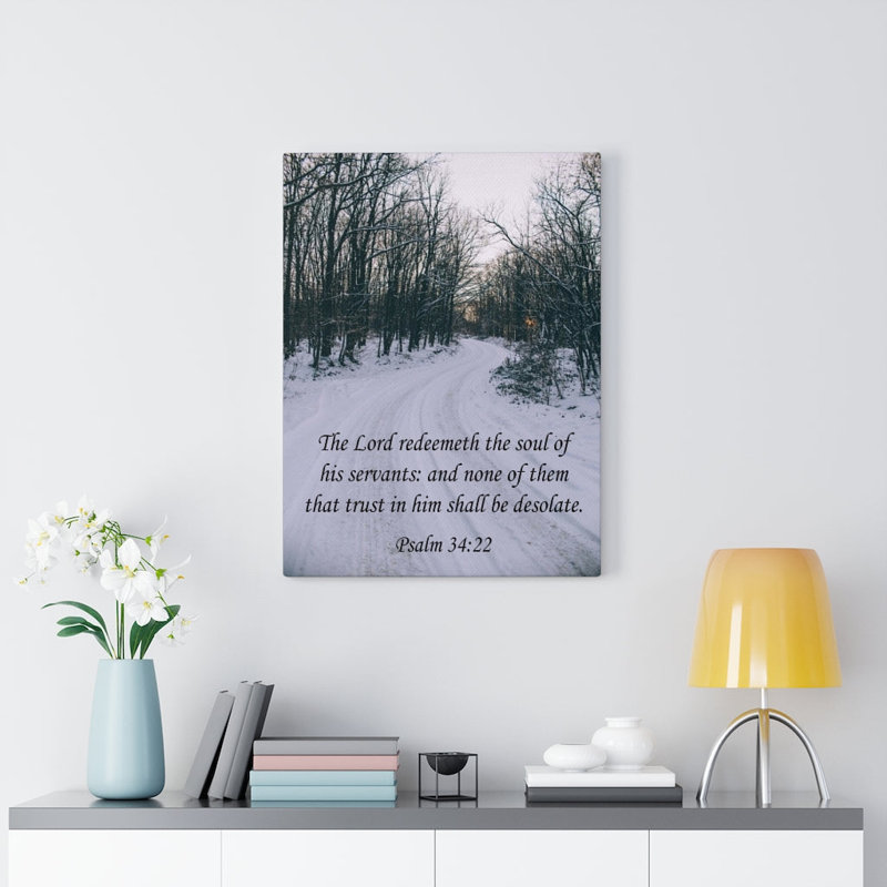 The Lord Redeemeth The Soul Psalm 34:22 - Wrapped Canvas Print, 41cm H x 30cm W