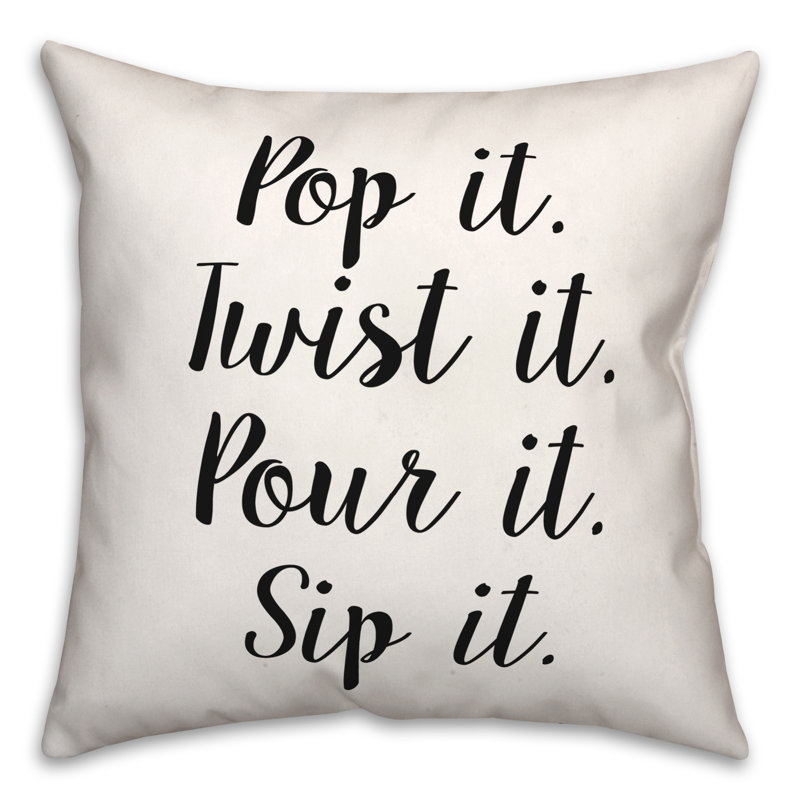 Black And White Typography Collection Pop It Twist It Pour It Sip It Throw Pillow