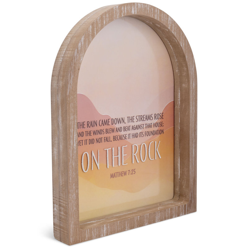Framed Arch On The Rock Matt.7:25 11x15