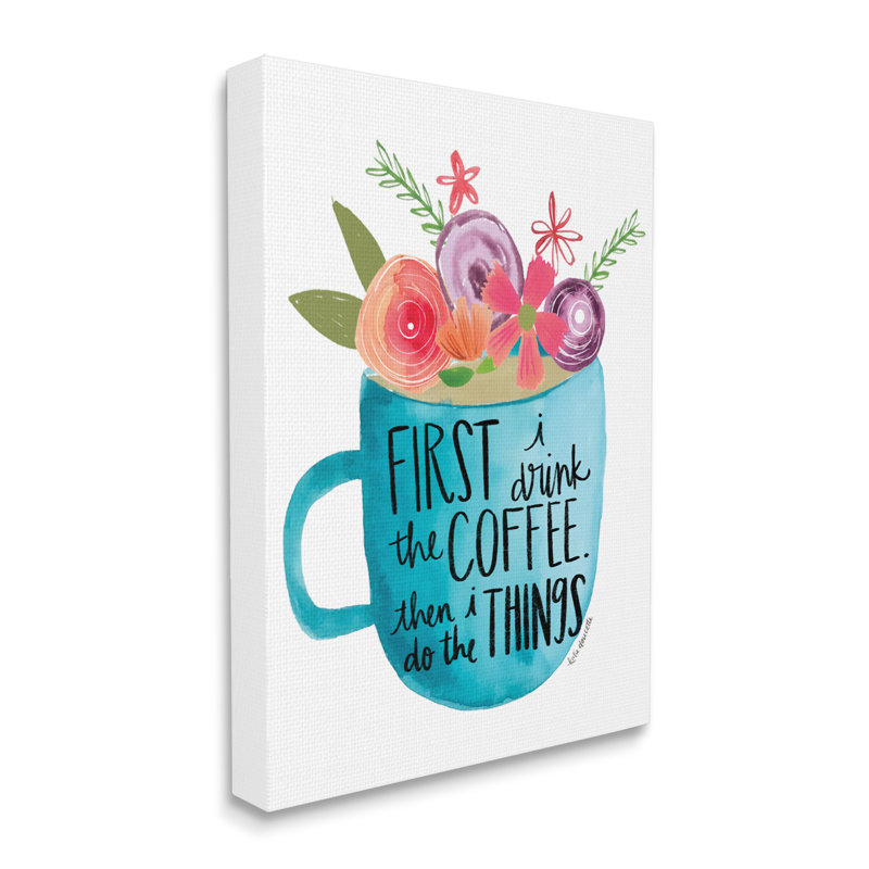 Ae-889 " Drink Coffee Do Things Phrase Blue Floral Mug ", 30" H x 24" W x 1.5" D, Wrapped Canvas