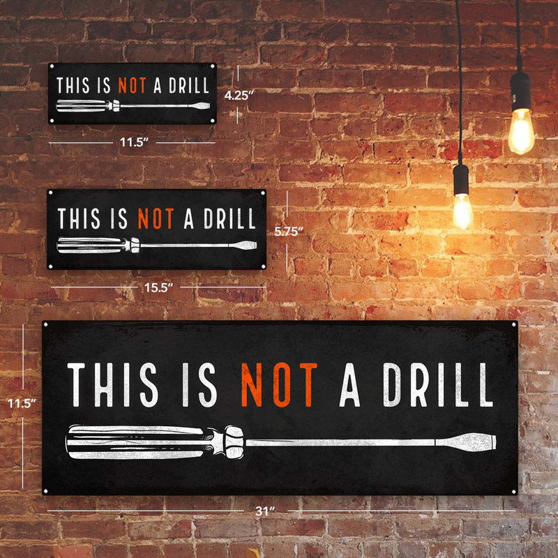 «This Is Not A Drill Metal» sur métal, H 5,75 po x l 15,5 po