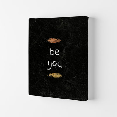 Be You Nursery Quote - Print
