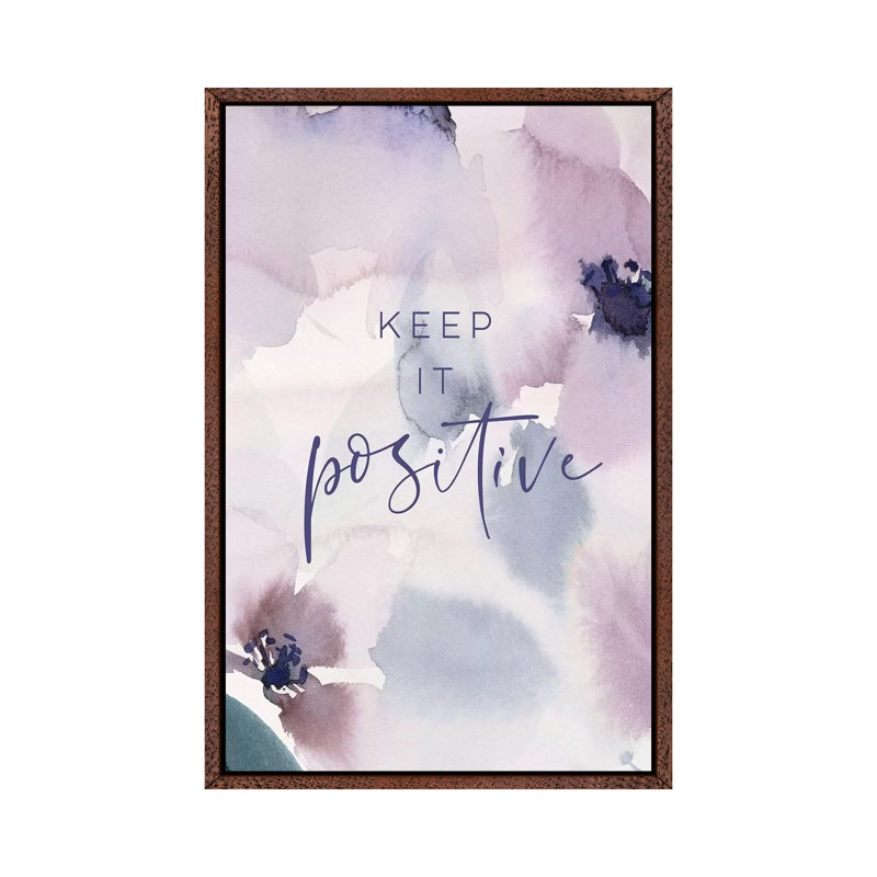 Keep It Positive - Print on Canvas, Classic Brown Wood Floater Framed, 66.04cm H x 45.72cm W x 3.81cm D