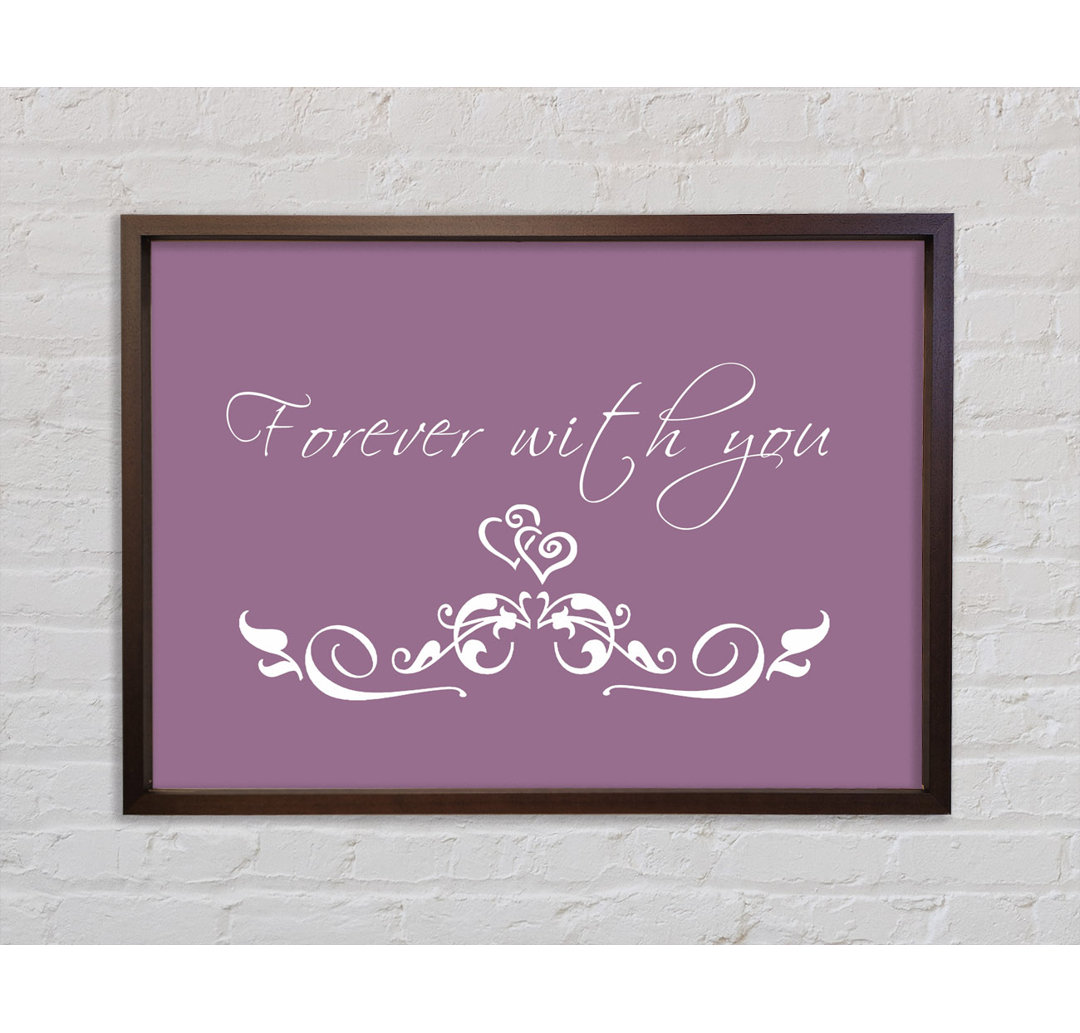 Love Quote Forever With You Dusty Pink - Druck