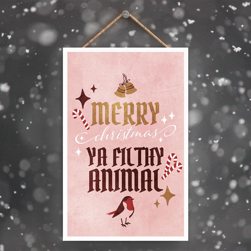 Xmas Merry Christmas Ya Filthy Animal Wooden Plaque, 18.5cm H x 12cm W x 0.9cm D