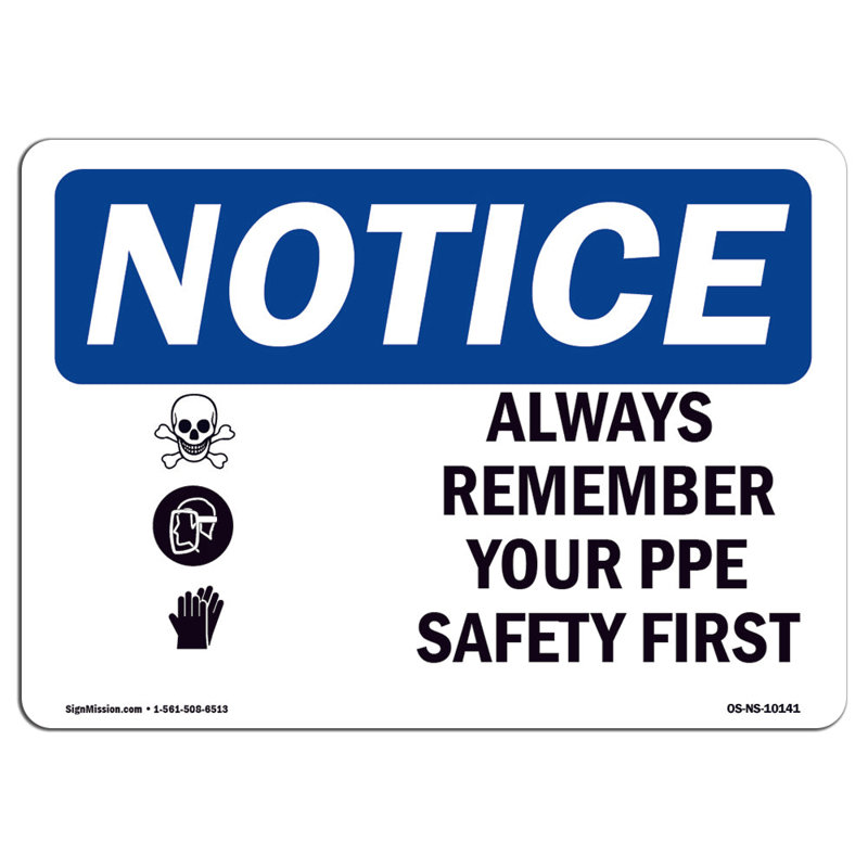 Always Remember Your PPE Safety First Sign