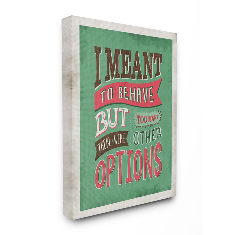 «Too Many Options Funny Word Red Green Design» par Ester Kay - reproduction d'art textuel sur toile, H 20 po x l 16 po