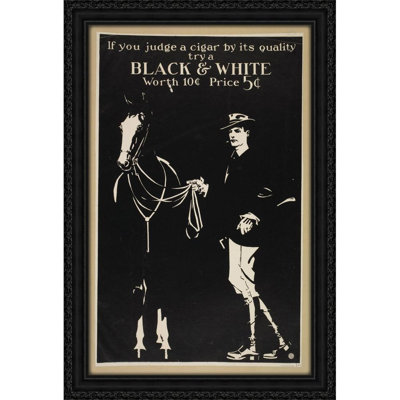 If you judge a cigar by its quality try a Black & White. (1895 - 1917)