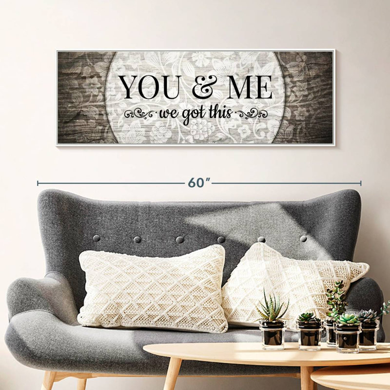 You And Me We Got This II, 46" X 16", Floating Frame White