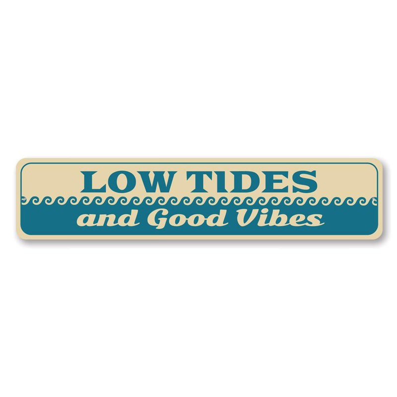 Panneau en aluminium «Low Tides and Good Vibes», H 4 po x l 18 po x P 0,04 po