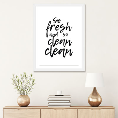 " So Fresh And So Clean Clean " by Pixy Paper