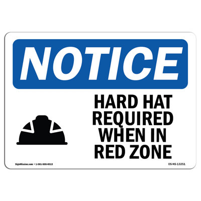 Notice - Hard Hat Required When in Red Zone Sign
