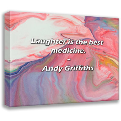 Andy Griffiths Quote: Laughter is the best medicine.