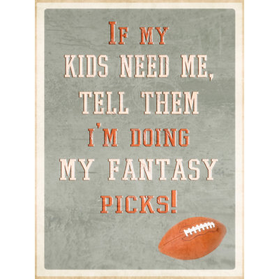 «Football Fanantics for If My Kids Need Me» par Grotto Studios