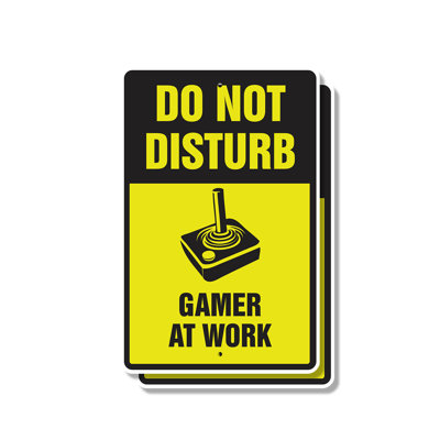 Do Not Disturb Gamer at Work (2 Pack) 8 Inch x 12 Inch Plastic Sign