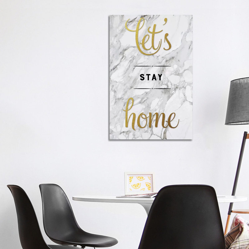 Let's Stay Home 1 Piece Wrapped Canvas Wall Art, 101.6 cm H x 66.04 cm W x 3.175 cm D