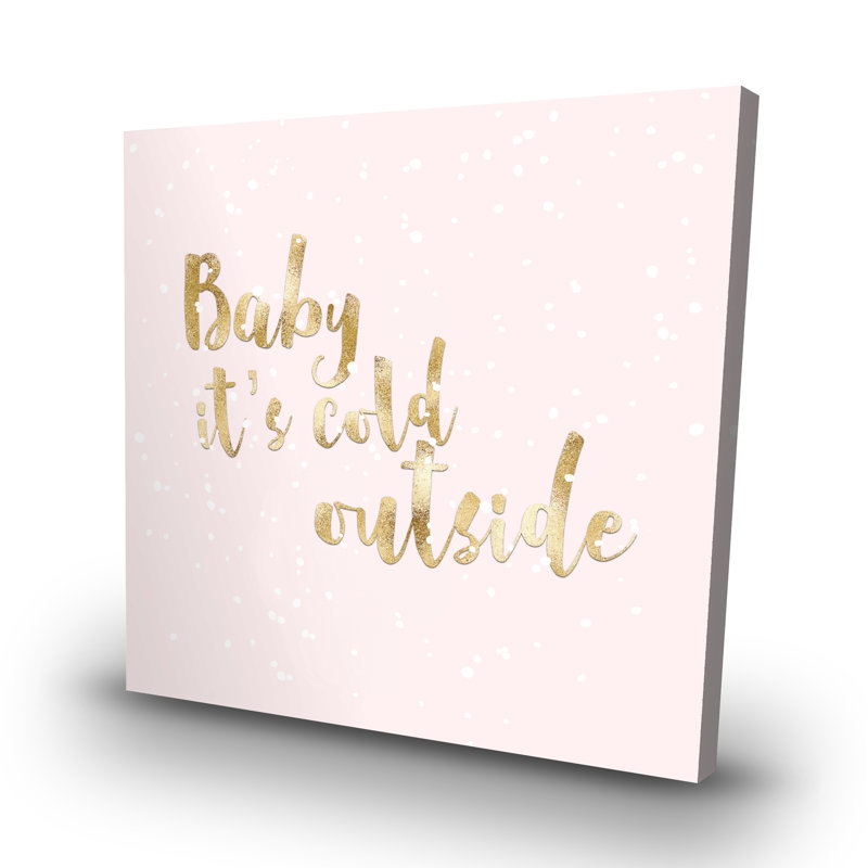 Baby it's cold outside - 32"x32" art on canvas