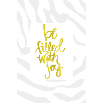 «Be Fills with Joy 2», art textuel sur toile tendue