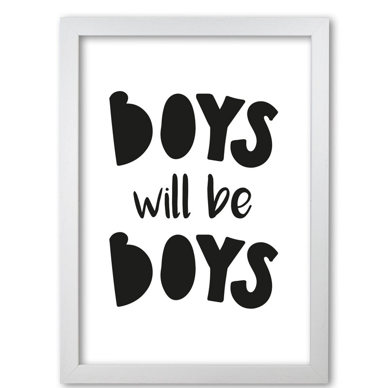 Boys Will Be Boys - Print, 42 cm H x 30 cm W x 5 cm D, White Grain Frame