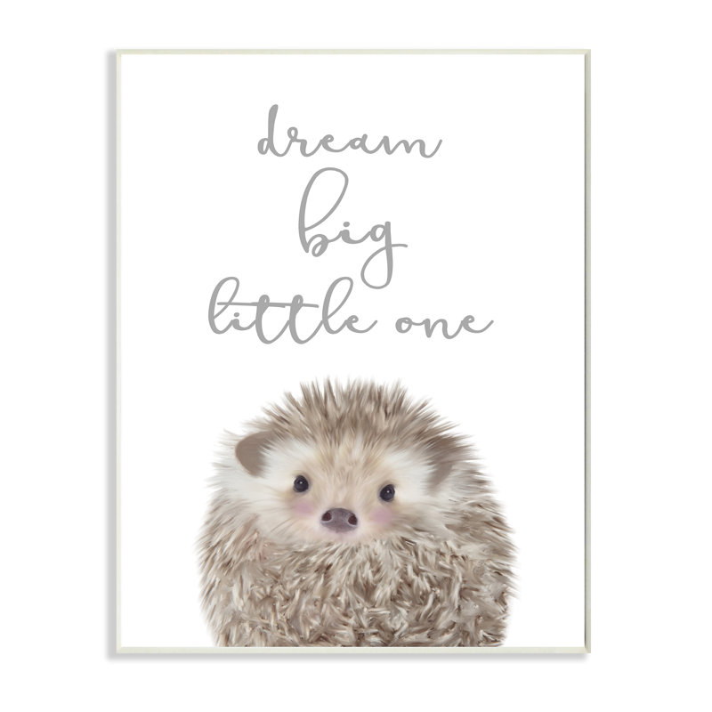 Dream Big Little One - Adorable hérisson inspirant, Plaque murale, H 19 po x l 13 po x P 0,5 po