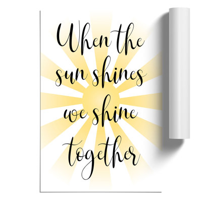 When the Sun Shines - Frameless Print