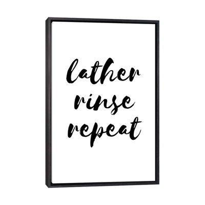 " Lather Rinse Repeat " by Pixy Paper