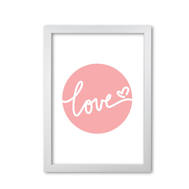 Love Pink Circle - Print, White Grain Frame, 60 cm H x 42 cm W x 5 cm D