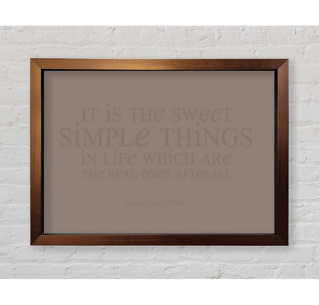 Gerahmter Kunstdruck Aulay Motivational Quote Laura Wilder It Is The Sweet Simple Things Pink