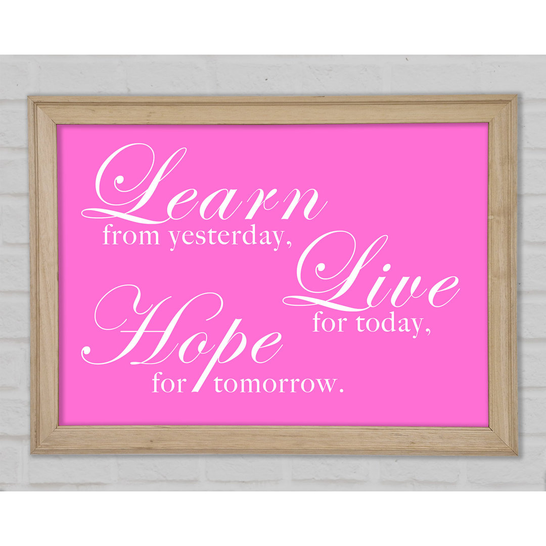 Home Quote Learn Live Hope Vivid Pink Gerahmter Druck