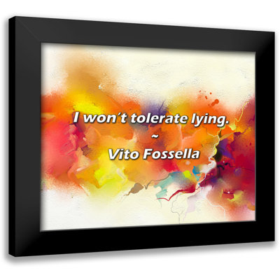 Vito Fossella Quote: I won’t tolerate lying.