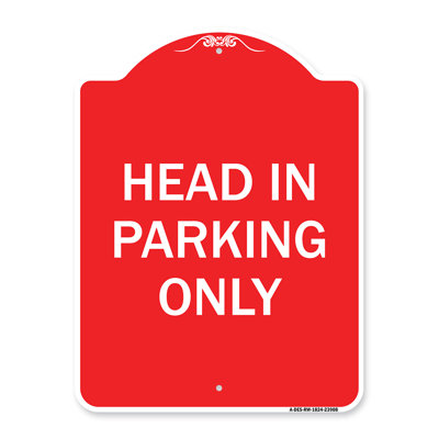 Signmission Designer Series Sign - Head In Parking Only/23908